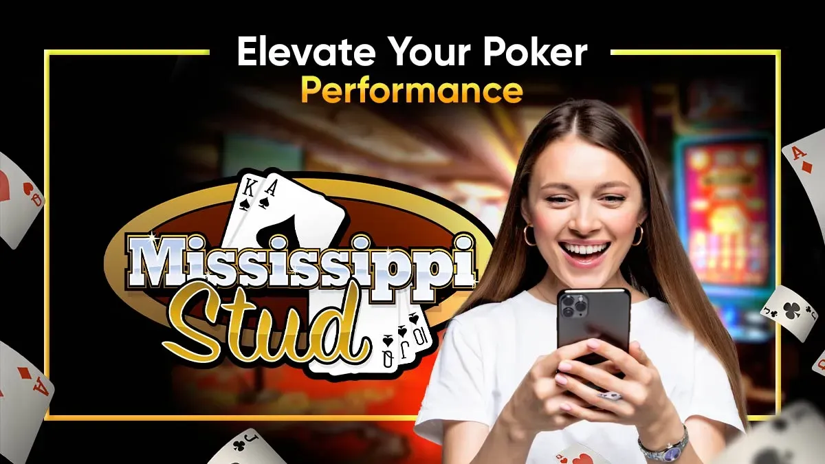practice-your-mississippi-stud-strategies-to-strengthen-your-game Practice Your Mississippi Stud Strategies to Strengthen Your Game